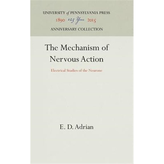 Pre-Owned Anniversary Collection: The Mechanism of Nervous Action (Hardcover)