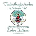 thumbnail image 2 of Freedom Through Numbers: A New Take on Numerology, (Paperback), 2 of 2
