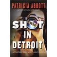thumbnail image 1 of Pre-Owned Shot in Detroit (Paperback) 1940610826 9781940610825, 1 of 1