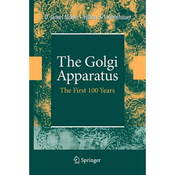 The Golgi Apparatus: The First 100 Years, (Paperback)