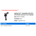 thumbnail image 2 of Ignition Coil - Compatible with 2010 - 2016 Buick LaCrosse 2.4L 4-Cylinder 2011 2012 2013 2014 2015, 2 of 2