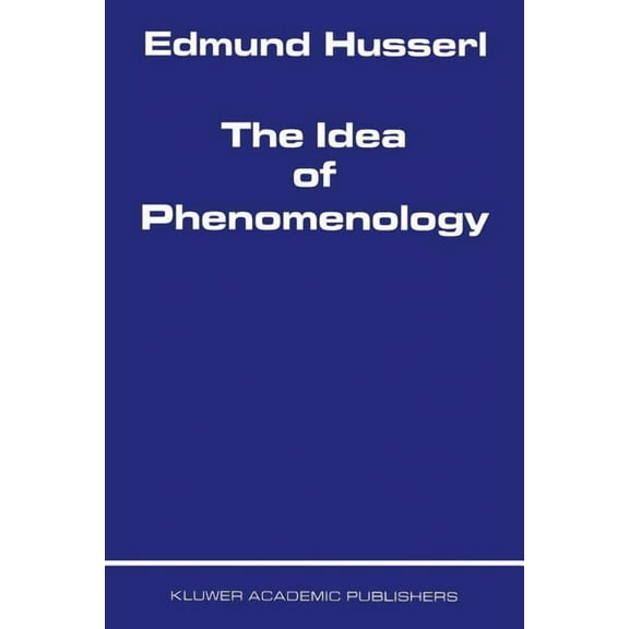 The Idea of Phenomenology, (Paperback)