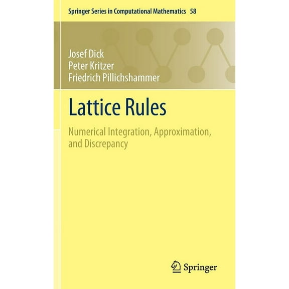 Springer Computational Mathematics Lattice Rules: Numerical Integration, Approximation, and Discrepancy, Book 58, (Hardcover)