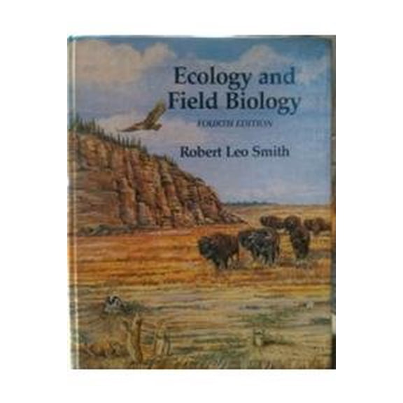Pre-Owned Ecology and Field Biology, 9780060463311, 0060463317, Hardcover, 4th Edition edition