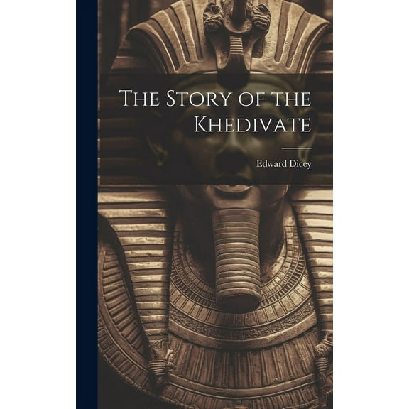 The Story of the Khedivate (Hardcover)