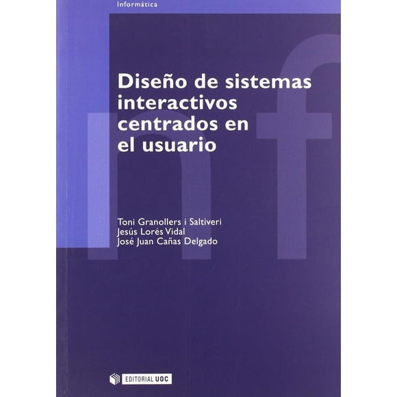 Diseño de sistemas interactivos centrados en el usuario