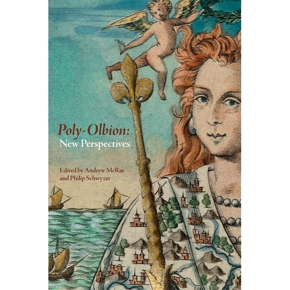 Studies in Renaissance Literature Poly-Olbion: New Perspectives, Book 38, (Hardcover)