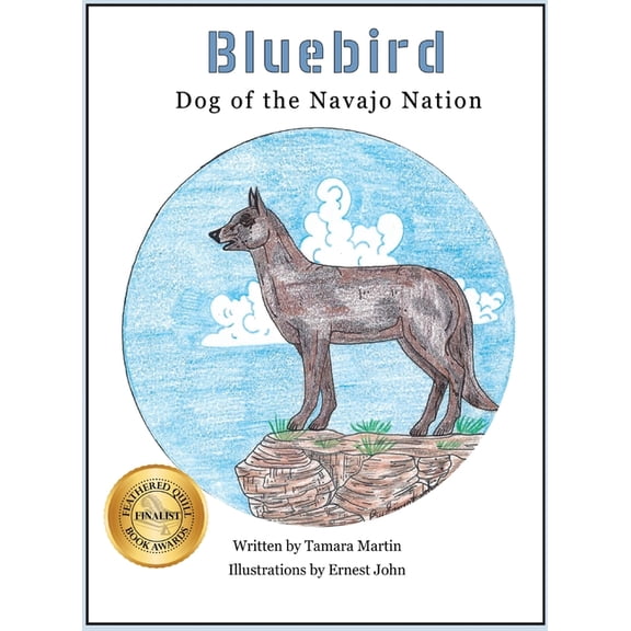 Bluebird: Dog of the Navajo Nation, (Hardcover)