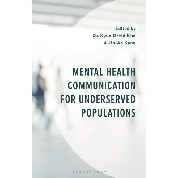 Mental Health Communication for Underserved Populations, (Hardcover)