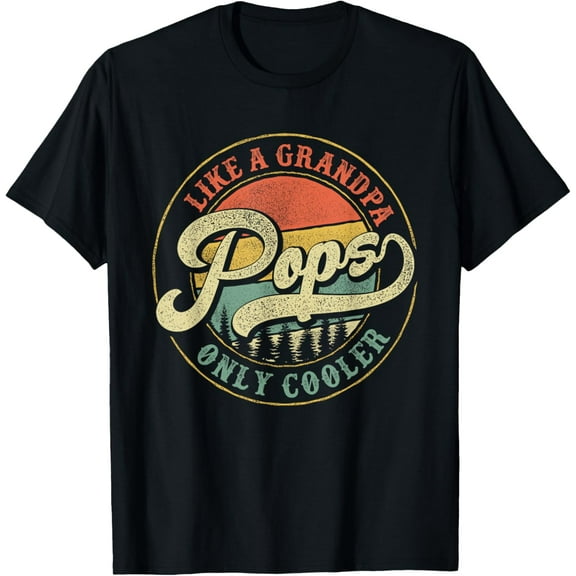 Pops Like a Grandpa Only Cooler Retro Gift Pops Dad Grandpa Mens T-Shirt