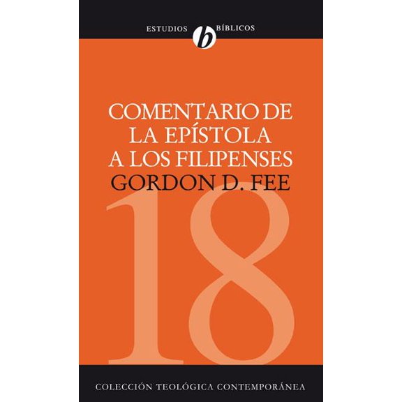 ColecciÃ³n TeolÃ³gica ContemporÃ¡nea Comentario de la EpÃ­stola a Los Filipenses, (Paperback)