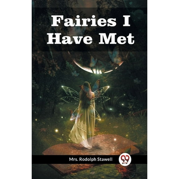 Fairies I Have Met, (Paperback)