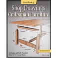 thumbnail image 1 of Pre-Owned Great Book of Shop Drawings for Craftsman Furniture: Authentic and Fully Detailed Plans for 57 Classic Pieces, 1 of 1