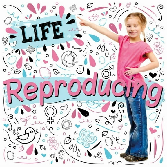 Life: Reproducing (Hardcover)