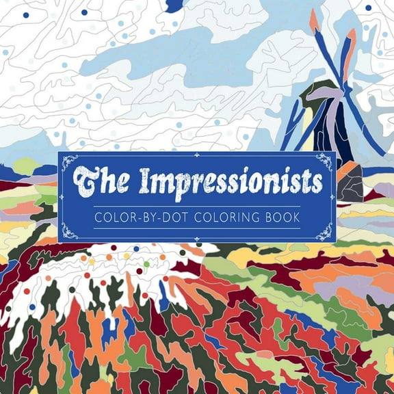 The Impressionists Color-By-Dot Coloring Book, (Paperback)