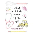 thumbnail image 1 of What Will I Do When I Grow Up?, 1 of 1