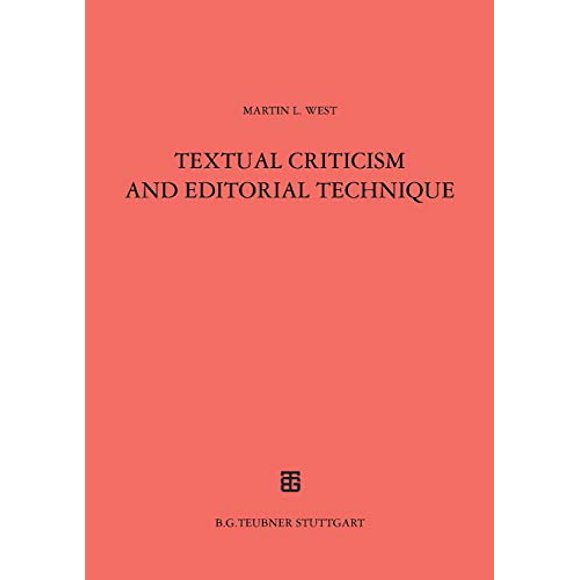 Technique de Critique Textuelle et Éditoriale (Teubner Studienbuecher Philologie)