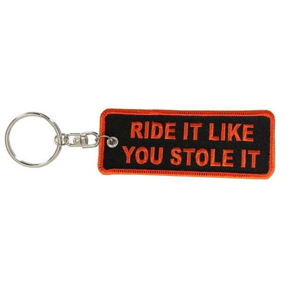 Hot Leathers KCH1065 Ride It Like You Stole It Keychain 4X2