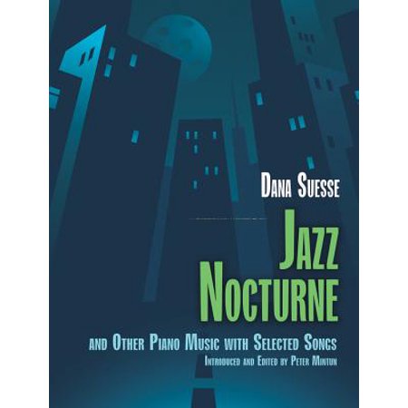 Jazz Nocturne and Other Piano Music with Selected