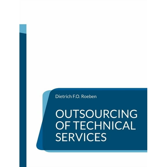 Outsourcing of Technical Services (Paperback)