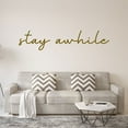 thumbnail image 1 of VWAQ Stay Awhile Wall Decal - Vinyl Wall Art Home Decor, 1 of 2