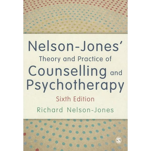 Nelson-Jones′ Theory and Practice of Counselling and Psychotherapy, (Paperback)