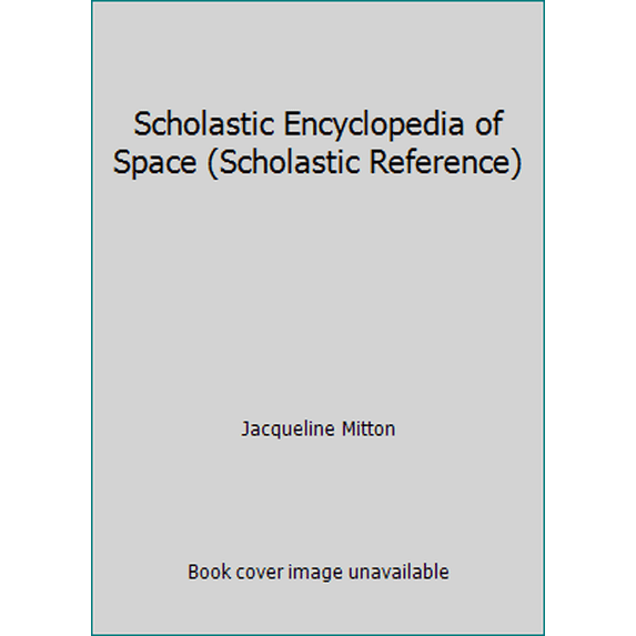 Pre-Owned Scholastic Encyclopedia of Space (Scholastic Reference), 9780590592284, 0590592289, Paperback,