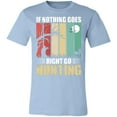 thumbnail image 3 of Nothing is Right Hunting Hunter T-Shirt, 3 of 4