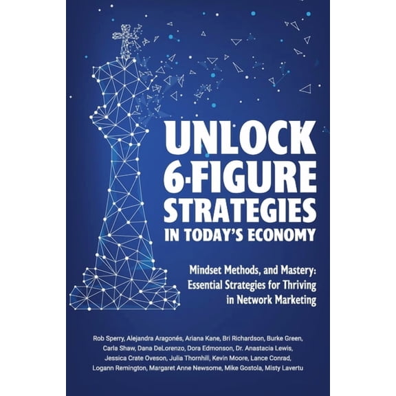 Unlock 6-Figure Strategies in Today's Economy, (Paperback)