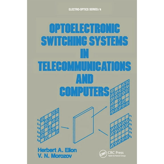 Electrooptics Optoelectronic Switching Systems in Telecommunications and Computers, (Paperback)