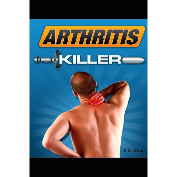 Arthritis Killer (Paperback)