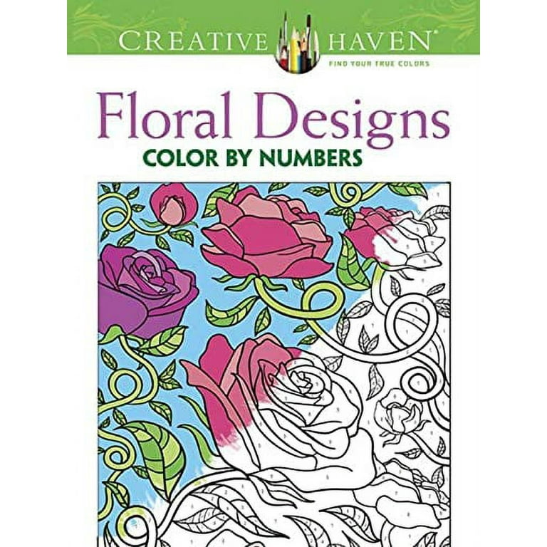 Creative Haven Floral Design Color By Number Adult Coloring Book Speed  Color - Family Toy Report 