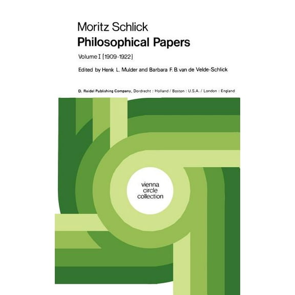 Vienna Circle Collection Moritz Schlick Philosophical Papers: Volume 1: (1909-1922), Book 11, (Hardcover)