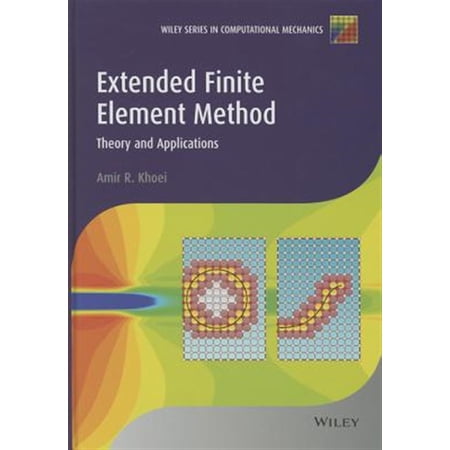 Pre-Owned Wiley Computational Mechanics: Extended Finite Element Method: Theory and Applications (Hardcover)