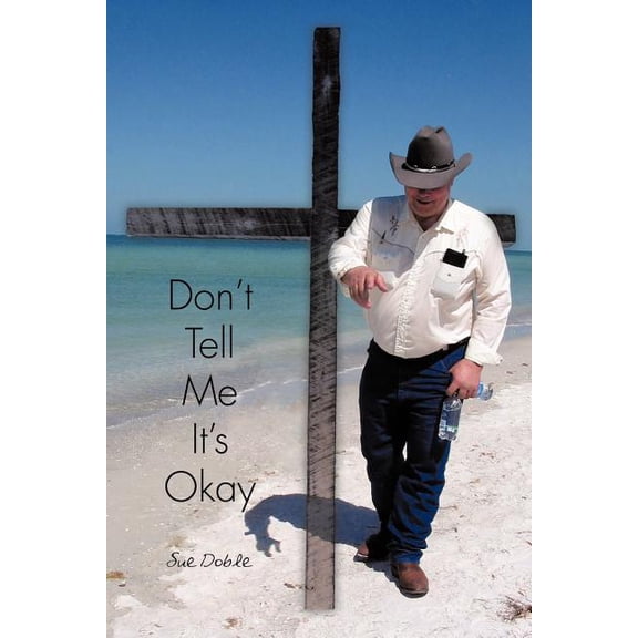 Don't Tell Me It's Okay, (Paperback)