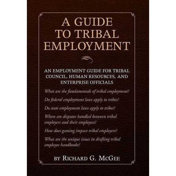 A Guide to Tribal Employment (Hardcover)