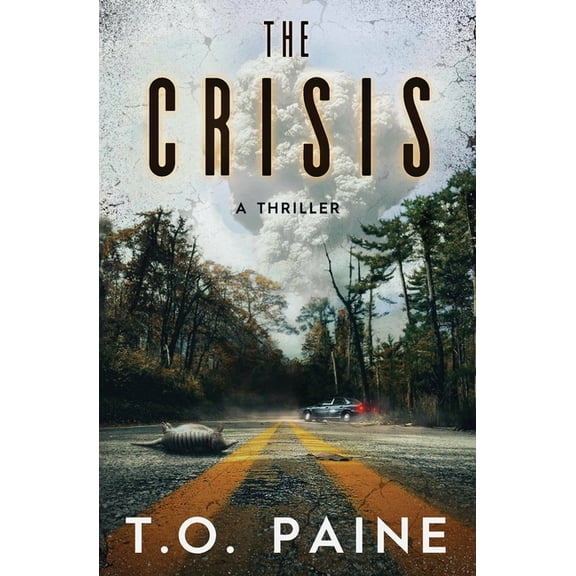 The Crisis: A Thriller, (Paperback)