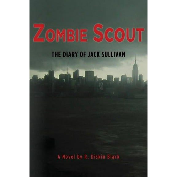 Zombie Scout: The Diary of Jack Sullivan Paperback