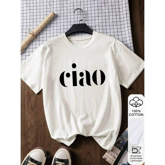 Summer Women's Loose T-Shirt, CIAO Letter Print, 100% Cotton,White Short-Sleeved Graphic T-Shirt