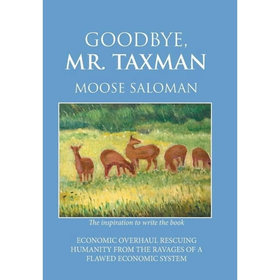 Goodbye, Mr. Taxman (Hardcover)