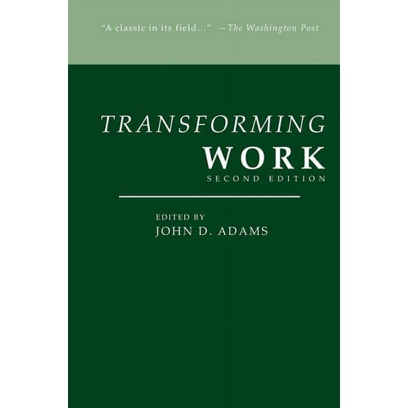 Transforming Work, Second Edition (Paperback)