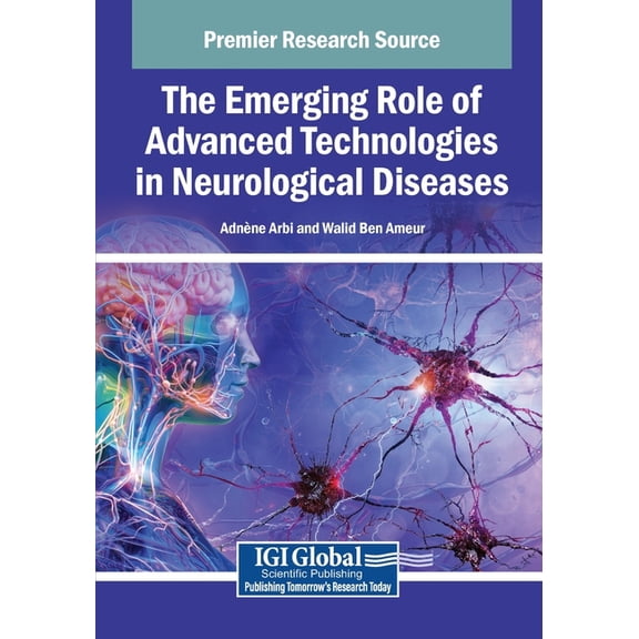 The Emerging Role of Advanced Technologies in Neurological Diseases, (Paperback)