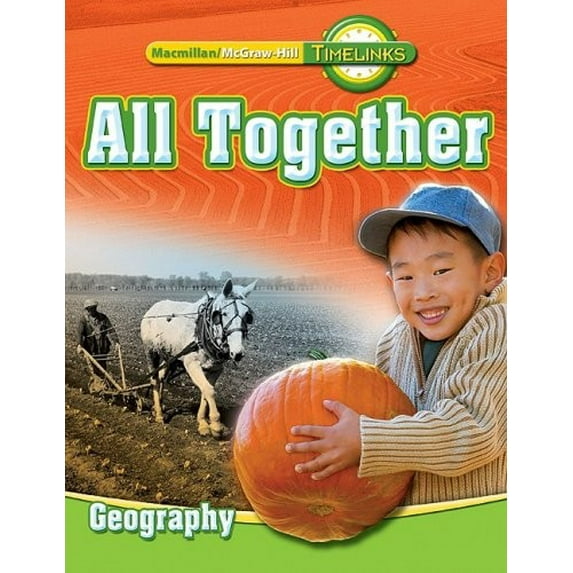 Pre-Owned Timelinks: First Grade, All Together-Unit 2 Geography Student Edition (Hardcover) 0021523967 9780021523962