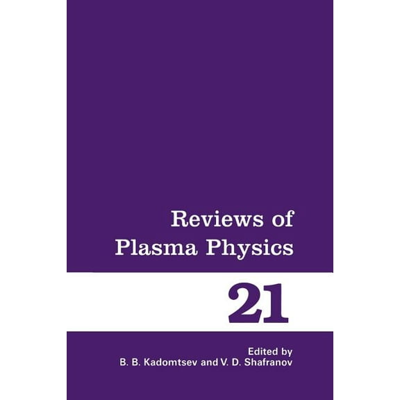 Reviews of Plasma Physics Reviews of Plasma Physics, Book 21, (Paperback)