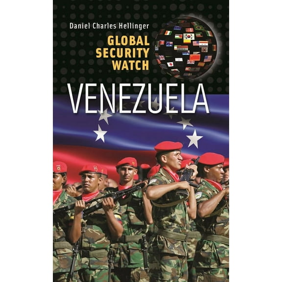 Global Security Watch Global Security Watch--Venezuela, (Hardcover)