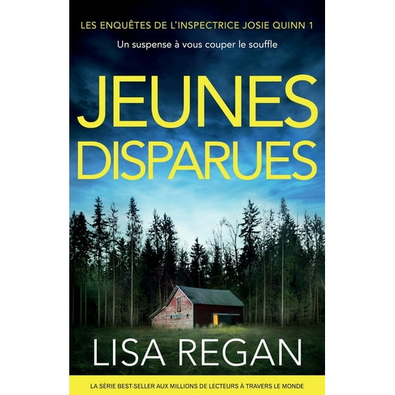 Les EnquÃªtes de l'Inspectrice Josie Jeunes disparues: Un suspense Ã  vous couper le souffle, Book 1, (Paperback)