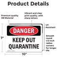 thumbnail image 2 of (2 Pack) Keep Out Quarantine OSHA Danger Sign 10 Inch X 7 Inch Vinyl Label Decal Sticker Weather Resistant, UV Protected for Workplace, Business, and Construction Site, Made in the USA, 2 of 7
