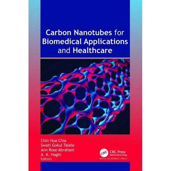 Carbon Nanotubes for Biomedical Applications and Healthcare, (Hardcover)