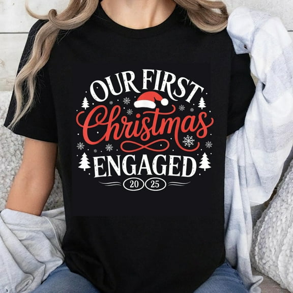 100% Cotton Our First Christmas Engaged 2025 Holiday Shirt For Couples Christmas Tree Snowflake Design Black T-Shirt