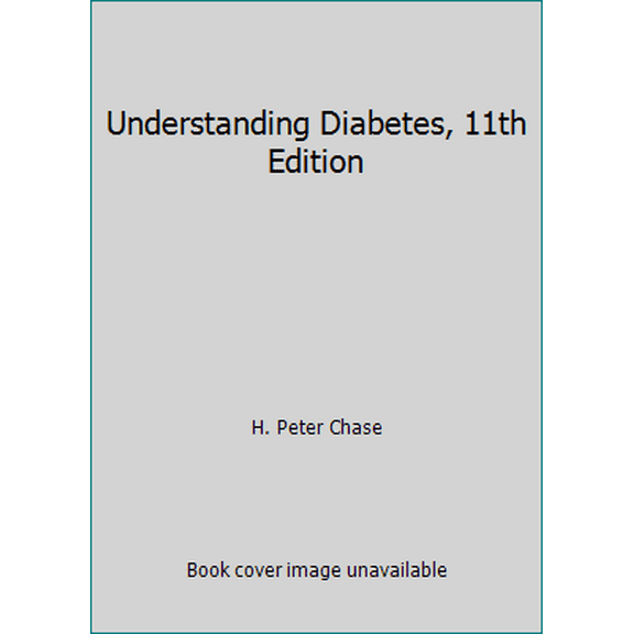 Pre-Owned Understanding Diabetes, 11th Edition (Paperback) 0967539854 9780967539850